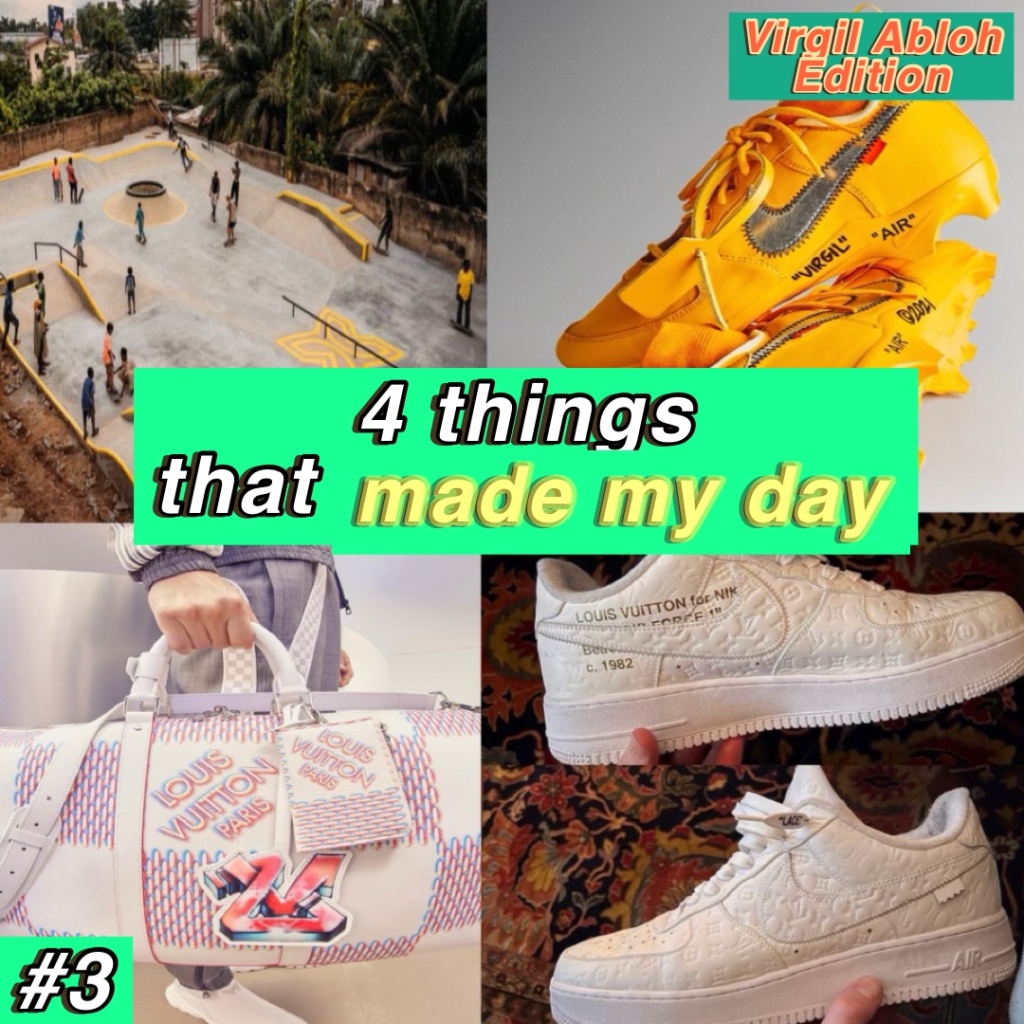 4 things that made my day #3 (From Off-White based skate park in Ghana to  Virgil Abloh Mens Louis Vuitton Pre Fall 2022) – Love Chic Lifestyle